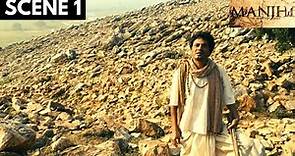 Manjhi - The Mountain Man | Scene 1 | Nawazuddin Siddiqui | Radhika Apte | Viacom18 Studios
