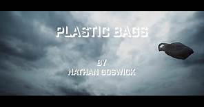 Plastic Bags | A Short Film By Nathan Goswick