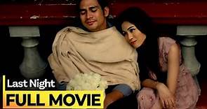 'Last Night' FULL MOVIE | Piolo Pascual, Toni Gonzaga