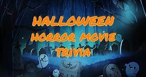 Halloween Horror Movie Trivia | 30 Question | Halloween