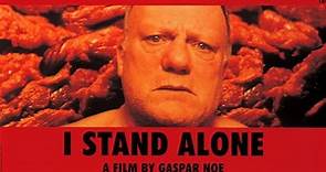 I Stand Alone {Seul contre tous} (Gaspar Noé 1998)