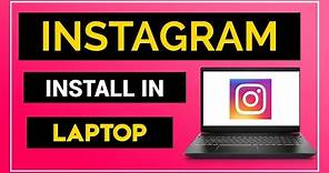 How to install Instagram in laptop || Download Instagram For PC 2020