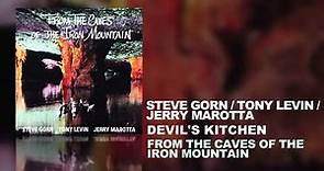 Jerry Marotta, Steve Gorn & Tony Levin - Devil's Kitchen (From The Caves Of The Iron Mountain, 1997)