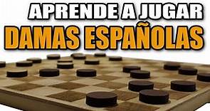 Cómo jugar a DAMAS ESPAÑOLAS - Reglas juego de mesa - Tutorial