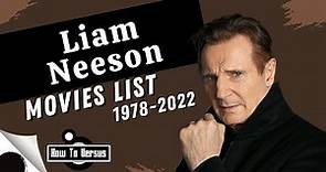 Liam Neeson | Movies List (1978-2022)