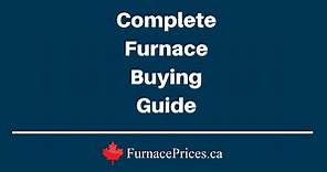 Complete Furnace Buying Guide for 2024 | FurnacePrices.ca