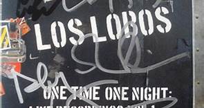 Los Lobos - One Time One Night: Live Recordings-Vol. 1