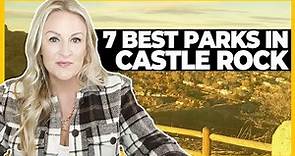 The 7 Best Parks in Castle Rock Colorado