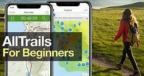 How To Use the AllTrails App (For Beginners)