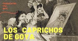 LOS CAPRICHOS DE GOYA. Los grabados más polémicos del pintor 🖌🎨