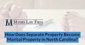 Myers Law Firm: How Does Separate Property Become Marital Property?