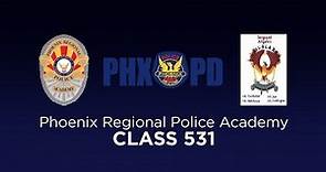 Phoenix Regional Police Academy Class 531