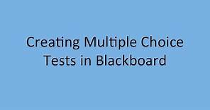 Create Multiple Choice Test in Blackboard