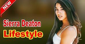 Sierra Deaton - Lifestyle, Boyfriend, Family, Facts, Net Worth, Biography 2020 | Celebrity Glorious