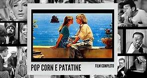 Popcorn e Patatine I Commedia I Film completo in Italiano