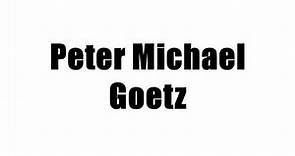 Peter Michael Goetz