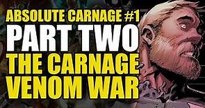 Absolute Carnage Part 2: The Carnage/Venom War | Comics Explained