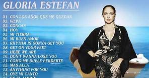 Gloria Estefan 20 Grandes Exitos (Sus Mejores Canciones