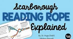 Scarborough Reading Rope Explained
