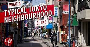 What a Typical Tokyo Neighbourhood is Like