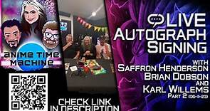 Karl Willems, Brian Dobson, Saffron Henderson | Anime Time Machine | Q&A and Autographs P-2 06-11-23