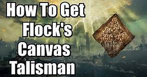 Elden Ring How To Get Flock's Canvas Talisman (Greatly Raises Potency of Incantation)