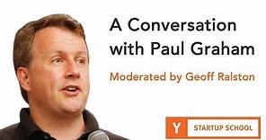 A Conversation with Paul Graham - Moderated by Geoff Ralston