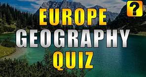 EUROPE Geography Quiz | Can You Ace These 50 Tricky Questions?