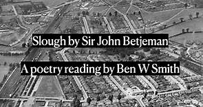 Slough by Sir John Betjeman (read by Ben W Smith)