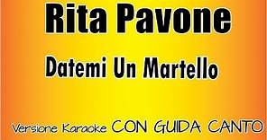 Rita Pavone - Datemi un martello ( CON GUIDA CANTO) Versione Karaoke Academy Italia