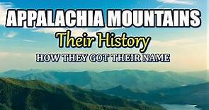 The Appalachia Mountains and their History