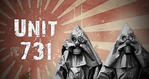 Unit 731 - World War II - Forgotten History