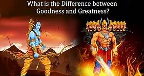 What is the Difference between Goodness and Greatness?