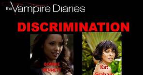 Kat Graham as Bonnie Bennett Racism, Discrimination, and Mistreatment on The Vampire Diaries