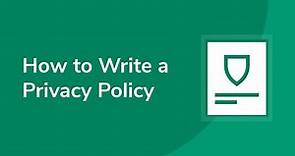 How to Write a Privacy Policy