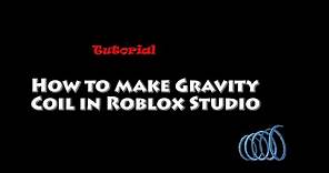 HOW TO MAKE GRAVITY COIL IN ROBLOX STUDIO | TUTORIAL