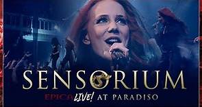 EPICA - Sensorium (Live At Paradiso—OFFICIAL LIVE VIDEO)