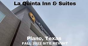 HOTEL REVISIT - La Quinta Inn & Suites, Plano TX