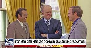 Remembering the life and legacy Donald Rumsfeld