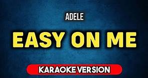 Adele - Easy On Me (Karaoke Version)