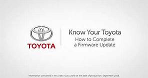 Know Your Toyota | How to Complete a Firmware Update on Toyota Vehicles
