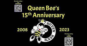 Queen Bee's 15th Anniversary