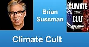 Brian Sussman: Climate Cult | Tom Nelson Pod #199
