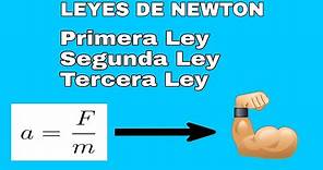 LEYES DE NEWTON | Explicación de las 3 leyes del movimiento de isacc newton