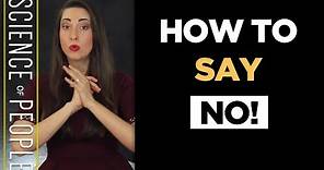 How to say NO!