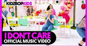 KIDZ BOP Kids - I Don't Care (Official Music Video) [KIDZ BOP 40]
