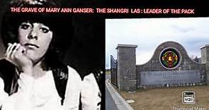 FAMOUS GRAVES : MARY ANN GANSER : THE LEADER OF THE PACK!