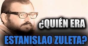 ¿Quién era Estanislao Zuleta?