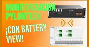 ¿Cómo Monitorizar una Batería Solar? , Pylontech Battery View.
