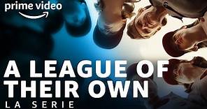 A League of Their Own - Tráiler | Prime Video